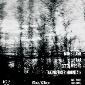 ?NUMB?DAME?, Often Wrong, Taxa, Taking Tiger Mountain