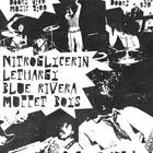 Blue Rivera, Muppet Boys, Nitroglycerin, Lethargy