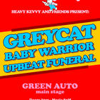 Greycat, Baby Warrior, Upbeat Funeral