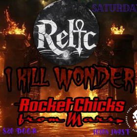 Relic, 1 Kill Wonder, Rocket Chicks From Mars