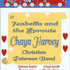 Isabella and The Sprouts, Chaya Harvey, Christian Peterson Band