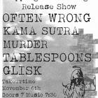 Often Wrong, Kama Sutra Murder, Tablespoons, GLISK