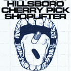 Coup D'etat, Hillsboro, Cherry Pick, Shoplifter