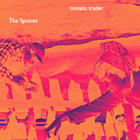 tomato trader, Isabella and The Sprouts, The Sprouts
