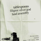 Tablespoons, Filigree Silver God, Land Assembly