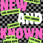 Cody Larsen, Grown Ugly, Like Whatever, Lawn Boy