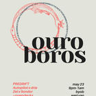 OUROBOROS: PREDRIFT, Autopilot x DRIA, Zel x Sondor