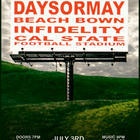 Daysormay, Infidelity, Beach Bown, Cal State Football Stadium
