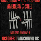 Dave Hause & The Mermaid, American Steel, Dead End Drive-in