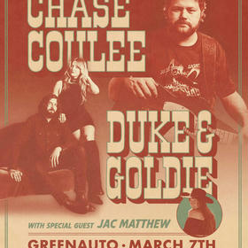 Chase Coulee, Duke & Goldie, Jac Matthew