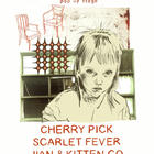 Cherry Pick, Scarlet Fever, Jian & Kitten Co., Gnawing