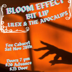 bloom effect, Bit Lip, Lilex & The Apocalips