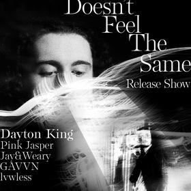 Dayton King, Pink Jasper, Jay & Weary, GAVVN, lvwless