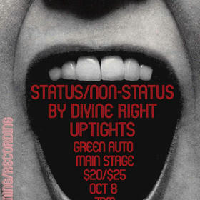 Status/Non-Status, By Divine Right, Uptights