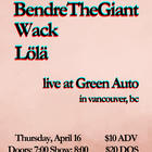 WACK, LöLä, BendreTheGiant