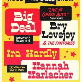 Hannah Harlacher, Ira Hardly, Big Deal, Bry Lovejoy and the Fantomes