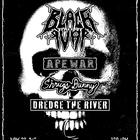 Ape War, Shrugs Bunny, Black Ivar, Dredge The River