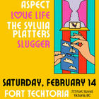 Corduroy Aspect, Love Life, The Sylvia Platters, Slugger