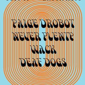 Never Plenty, WACK, DEAF DOGS, Paige Grobot