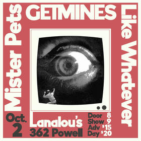 GETMINES // Mister Pets // Like Whatever