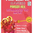 Pink Jasper, 1LVWLESS, Parson Hex, Humanoid No More