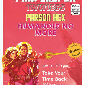 Pink Jasper, 1LVWLESS, Parson Hex, Humanoid No More