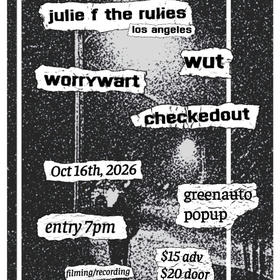 checkedout, WUT, worrywart, Julie F the Rulies