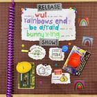 WUT, Rainbows End, Bunny X-ing, Be Afraid