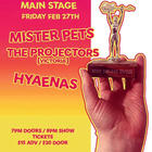 Mister Pets, The Projectors, Hyaenas