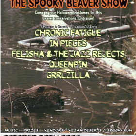 Chronic Fatigue, In Pieces, Felisha and the Jazz Rejects, queenpin, Grrlzilla