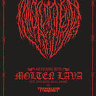 Tremblers of Sevens, Molten Lava